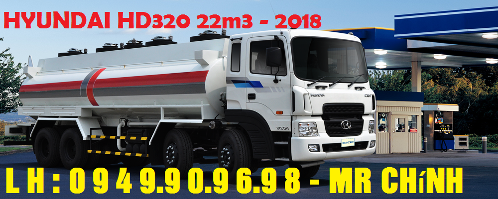 HOT - HYUNDAI HD320 2018 BỒN 22M3 CHỞ XĂNG DẦU